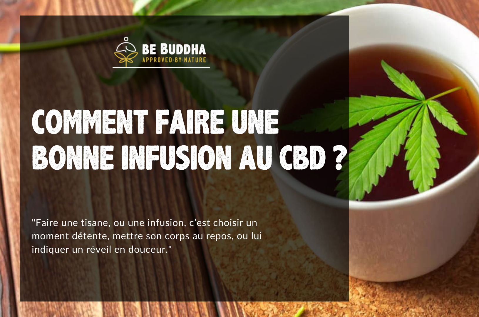 Comment faire une bonne infusion au CBD ?